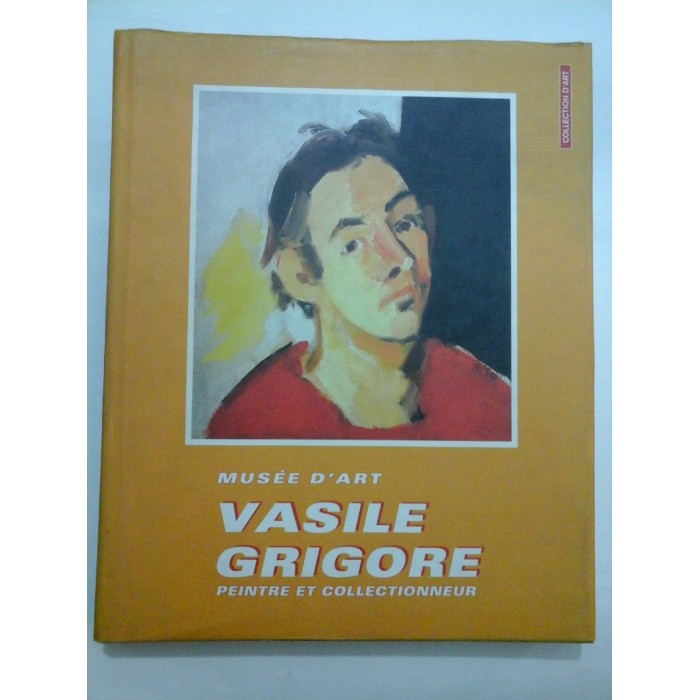 Musee d'art VASILE GRIGORE peintre et collectionneur - Album